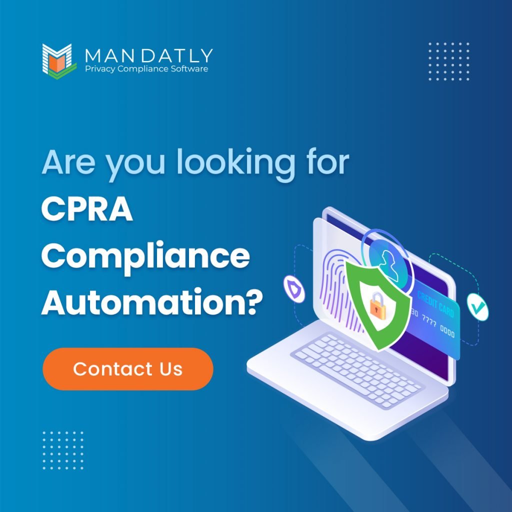 Are you looking for CPRA Compliance Automation? - Mandatly Inc.