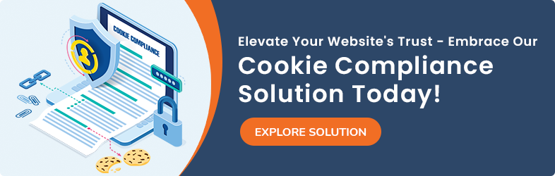 Elevate Your Website's Trust - Embrace Our Cookie Compliance Solution Today!