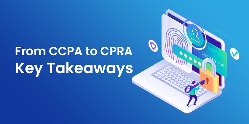 From CCPA to CPRA - Key Takeaways - Mandatly Inc.