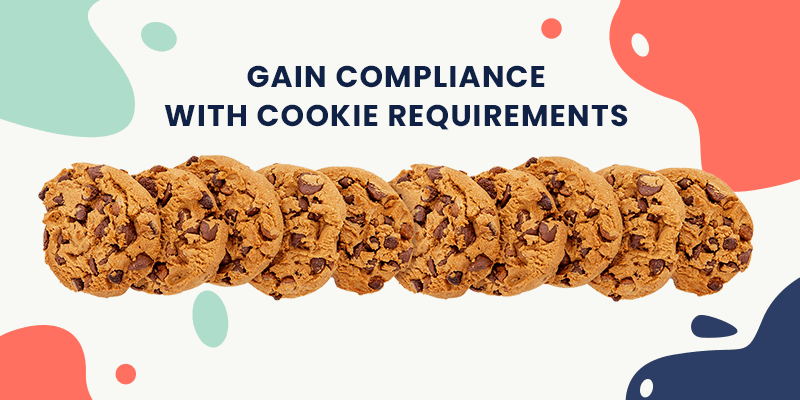 Gain Compliance with Cookie Requirements - Mandatly inc.