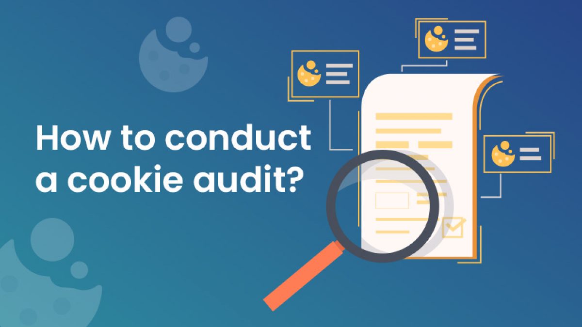 How to conduct a cookie audit - Mandatly Inc.